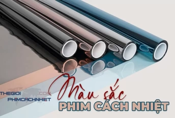 Phim cách nhiệt có những màu nào? Màu sắc phim cách nhiệt